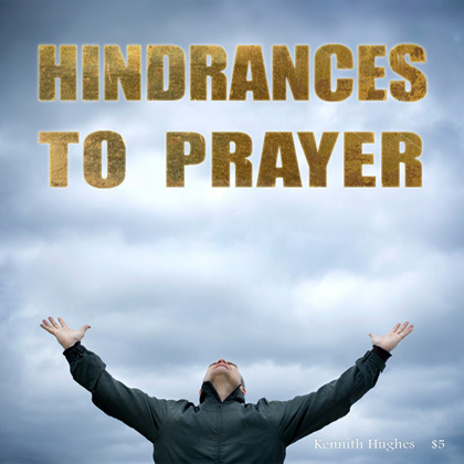 Hindrances To Prayer