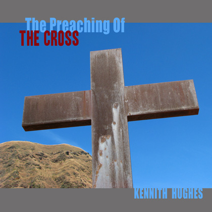 The Preaching Of The Cross